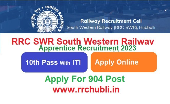 RRC SWR South Western Railway Apprentice Recruitment 2023 Apply Online For 904 Post, @www.rrchubli.in