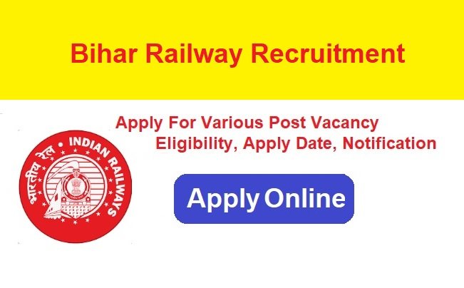 Bihar Railway Recruitment 2024 Apply Online