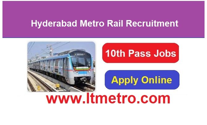 Hyderabad Metro Rail Recruitment 2024 Apply Online For Group D, JE & Various Post Job Vacancies, @www.ltmetro.com