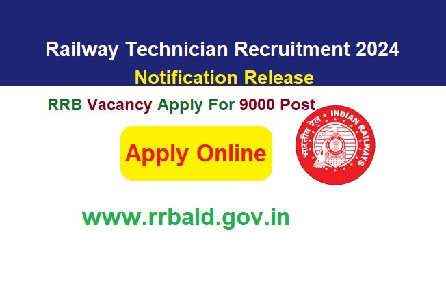 RRB Railway Technician Recruitment 2024 Notification Release Apply Online